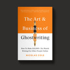 The Art & Business of Ghostwriting